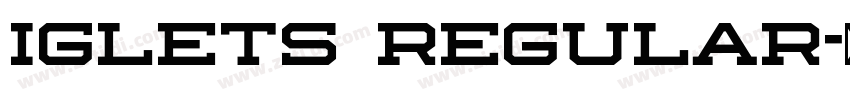 Iglets Regular字体转换 Iglets Regular字体转换
